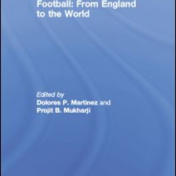 Football: From England to the World Football: From England to the World