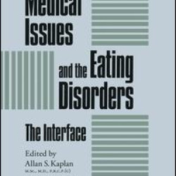 Medical Issues And The Eating Disorders Medical Issues And The Eating Disorders