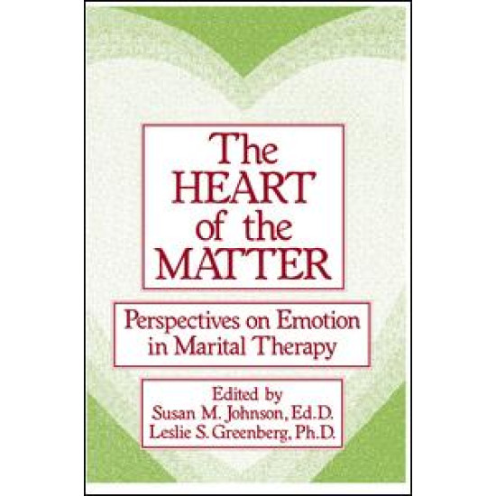 The Heart Of The Matter: Perspectives On Emotion In Marital