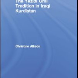 The Yezidi Oral Tradition in Iraqi Kurdistan The Yezidi Oral Tradition in Iraqi Kurdistan