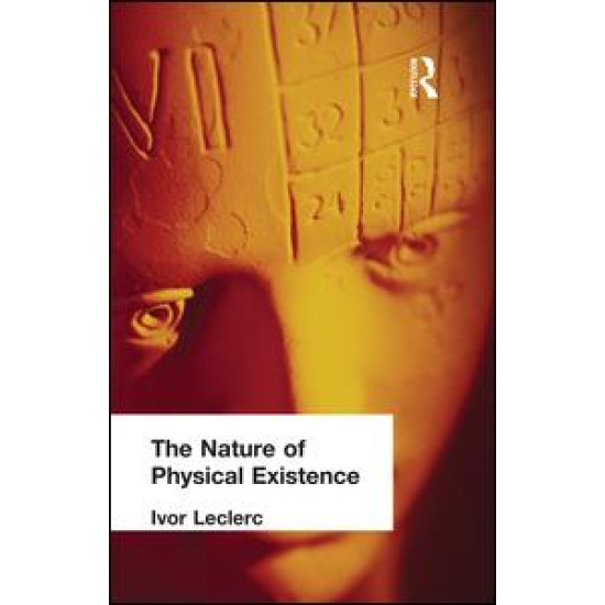 The Nature of Physical Existence