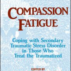 Compassion Fatigue