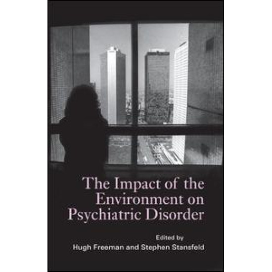 The Impact of the Environment on Psychiatric Disorder