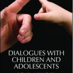 Dialogues with Children and Adolescents Dialogues with Children and Adolescents