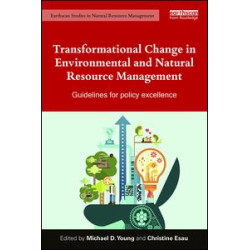 Transformational Change in Environmental and Natural Resource Management Transformational Change in Environmental and Natural Resource Management
