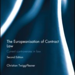 The Europeanisation of Contract Law The Europeanisation of Contract Law