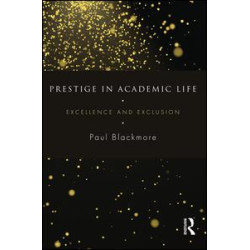 Prestige in Academic Life Prestige in Academic Life