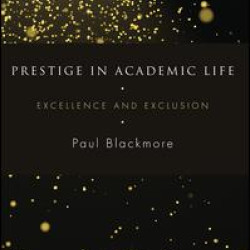 Prestige in Academic Life Prestige in Academic Life