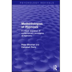 Methodologies of Hypnosis Methodologies of Hypnosis