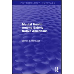 Mental Health Among Elderly Native Americans Mental Health Among Elderly Native Americans