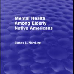 Mental Health Among Elderly Native Americans Mental Health Among Elderly Native Americans