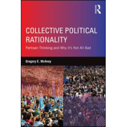 Collective Political Rationality Collective Political Rationality
