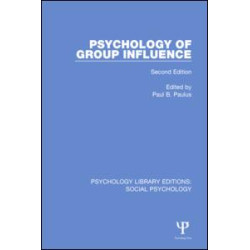 Psychology of Group Influence Psychology of Group Influence