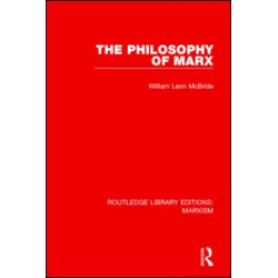 The Philosophy of Marx The Philosophy of Marx