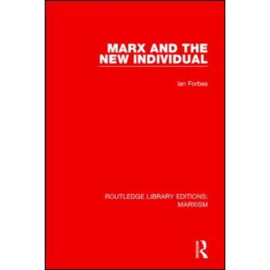 Marx and the New Individual Marx and the New Individual