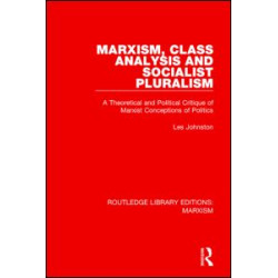 Marxism, Class Analysis and Socialist Pluralism