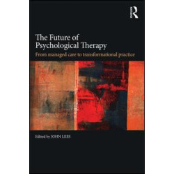 The Future of Psychological Therapy The Future of Psychological Therapy