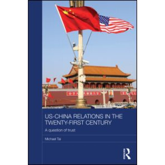 US-China Relations in the Twenty-First Century US-China Relations in the Twenty-First Century