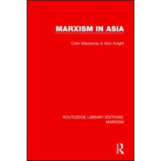 Marxism in Asia (RLE Marxism) Marxism in Asia (RLE Marxism)