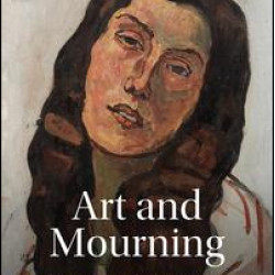 Art and Mourning Art and Mourning