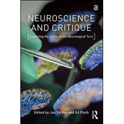 Neuroscience and Critique Neuroscience and Critique