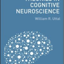 Macroneural Theories in Cognitive Neuroscience Macroneural Theories in Cognitive Neuroscience