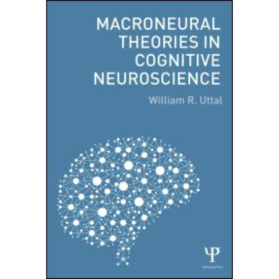 Macroneural Theories in Cognitive Neuroscience