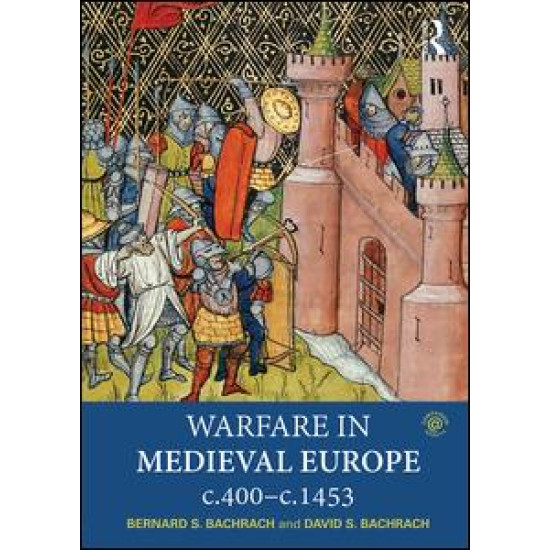 Warfare in Medieval Europe c.400-c.1453