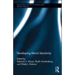 Developing Moral Sensitivity Developing Moral Sensitivity