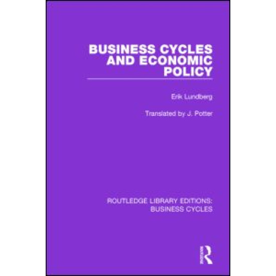 Business Cycles and Economic Policy (RLE: Business Cycles)