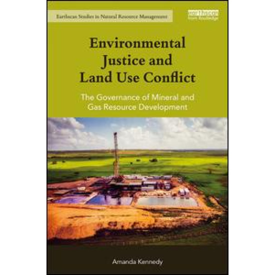 Environmental Justice and Land Use Conflict