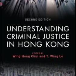 Understanding Criminal Justice in Hong Kong