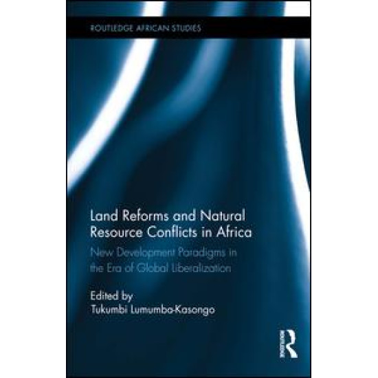 Land Reforms and Natural Resource Conflicts in Africa Land Reforms and Natural Resource Conflicts in Africa