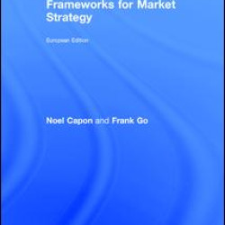 Frameworks for Market Strategy Frameworks for Market Strategy