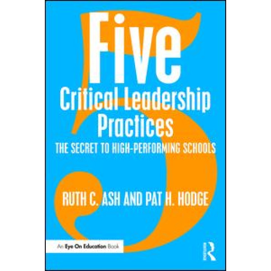 Five Critical Leadership Practices