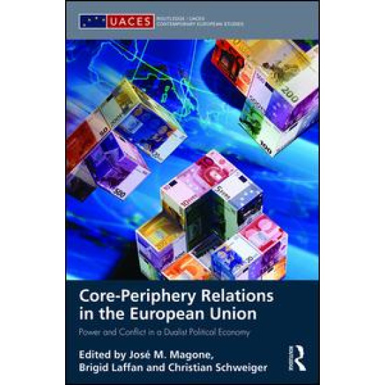 Core-periphery Relations in the European Union Core-periphery Relations in the European Union