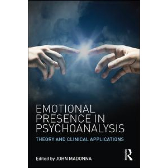 Emotional Presence in Psychoanalysis Emotional Presence in Psychoanalysis
