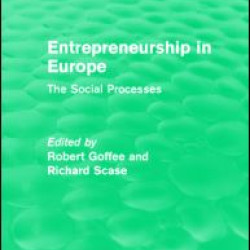 Entrepreneurship in Europe (Routledge Revivals) Entrepreneurship in Europe (Routledge Revivals)
