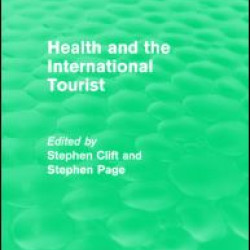 Health and the International Tourist (Routledge Revivals)