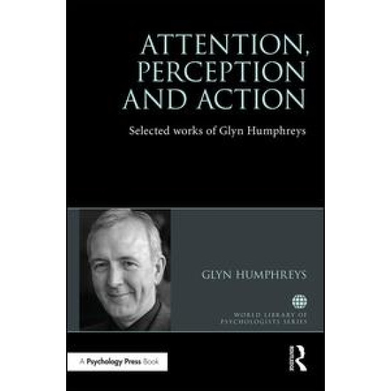 Attention, Perception and Action Attention, Perception and Action