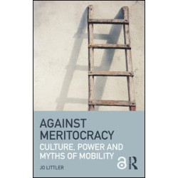 Against Meritocracy (Open Access) Against Meritocracy (Open Access)