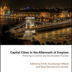 Capital Cities in the Aftermath of Empires Capital Cities in the Aftermath of Empires