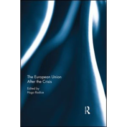 The European Union After the Crisis The European Union After the Crisis