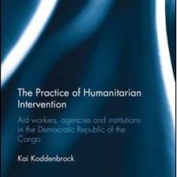The Practice of Humanitarian Intervention
