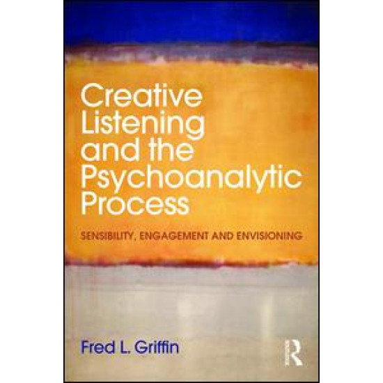 Creative Listening and the Psychoanalytic Process