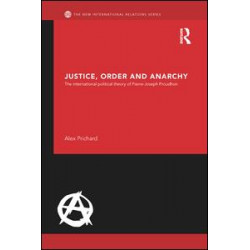 Justice, Order and Anarchy Justice, Order and Anarchy