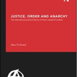 Justice, Order and Anarchy Justice, Order and Anarchy