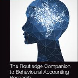 The Routledge Companion to Behavioural Accounting Research The Routledge Companion to Behavioural Accounting Research