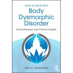 Face to Face with Body Dysmorphic Disorder