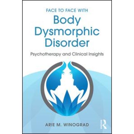 Face to Face with Body Dysmorphic Disorder